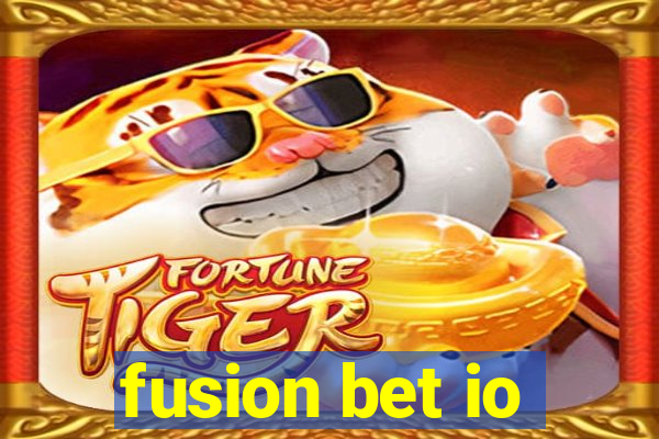 fusion bet io